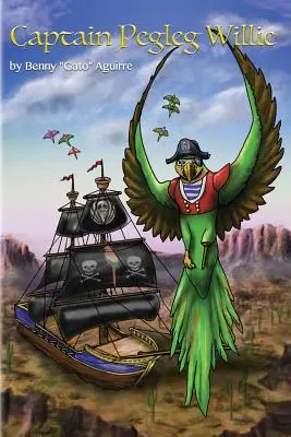 Kapitán Pegleg Willie - Captain Pegleg Willie