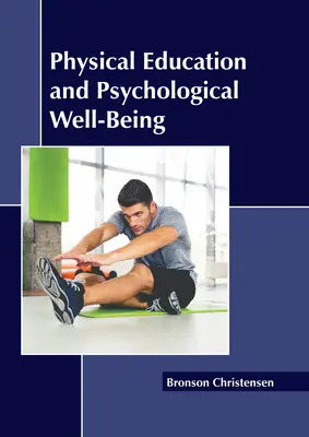 Telesná výchova a psychická pohoda - Physical Education and Psychological Well-Being
