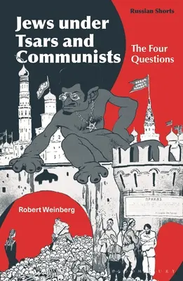 Židia za cárov a komunistov: Štyri otázky - Jews Under Tsars and Communists: The Four Questions