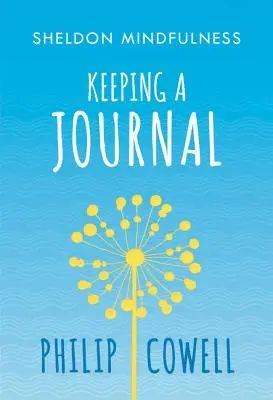 Sheldon Mindfulness: Viedol si pozorný denník - Sheldon Mindfulness: Keeping a Mindful Journal
