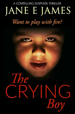 Plačúci chlapec: Pútavý napínavý triler - The Crying Boy: A Compelling Suspense Thriller