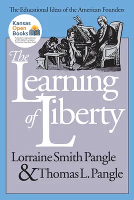 Učenie o slobode: Výchovné myšlienky amerických zakladateľov - The Learning of Liberty: The Educational Ideas of the American Founders