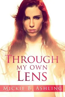 Cez môj vlastný objektív - Through My Own Lens