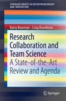 Výskumná spolupráca a tímová veda: Prehľad súčasného stavu a program - Research Collaboration and Team Science: A State-Of-The-Art Review and Agenda