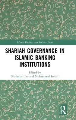 Šaría riadenie v islamských bankových inštitúciách - Shariah Governance in Islamic Banking Institutions