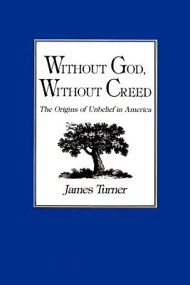 Bez Boha, bez viery: Pôvod nevery v Amerike - Without God, Without Creed: The Origins of Unbelief in America