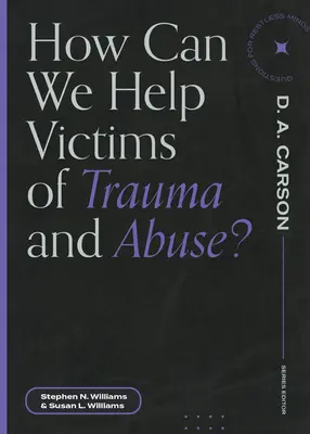 Ako môžeme pomôcť obetiam traumy a zneužívania? - How Can We Help Victims of Trauma and Abuse?