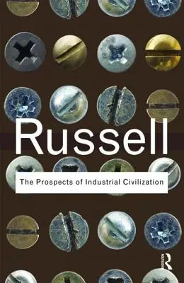Perspektívy priemyselnej civilizácie - The Prospects of Industrial Civilization