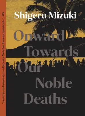 Smerom k našej vznešenej smrti - Onward Towards Our Noble Deaths