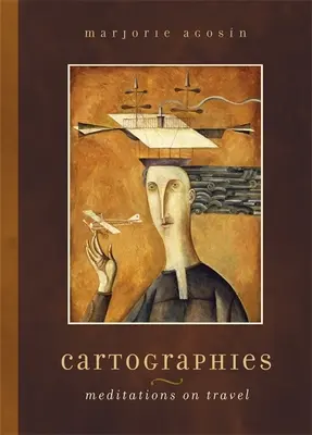 Kartografie: Meditácie o cestovaní - Cartographies: Meditations on Travel