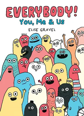 Všetci! Ty, ja a my - Everybody!: You, Me & Us