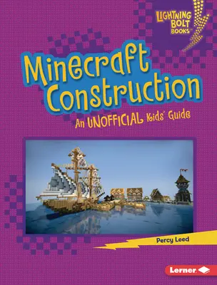 Stavba Minecraft: Neoficiálny sprievodca pre deti - Minecraft Construction: An Unofficial Kids' Guide