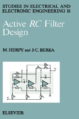 Active Rc Filter Design: 18. zväzok - Active Rc Filter Design: Volume 18
