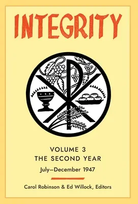 Integrity, Volume 3 (1947) (Bezúhonnosť, 3. zväzok): (júl-prosinec) - Integrity, Volume 3 (1947): (July-December)