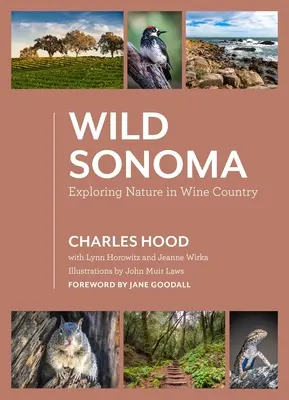 Divoká Sonoma: Objavovanie prírody v krajine vína - Wild Sonoma: Exploring Nature in Wine Country