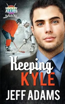 Udržať si Kyla: Hokejový spojenec Bakalárska ponuka MM romanca - Keeping Kyle: A Hockey Allies Bachelor Bid MM Romance