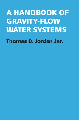 Príručka o gravitačných vodných systémoch - A Handbook of Gravity-Flow Water Systems