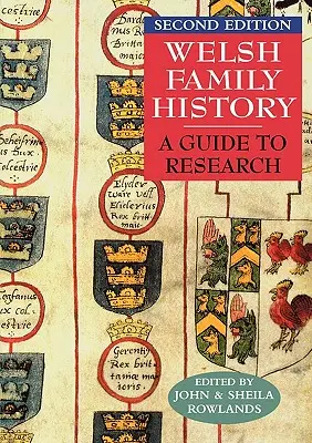 Waleská rodinná história: Sprievodca výskumom. Druhé vydanie - Welsh Family History: A Guide to Research. Second Edition