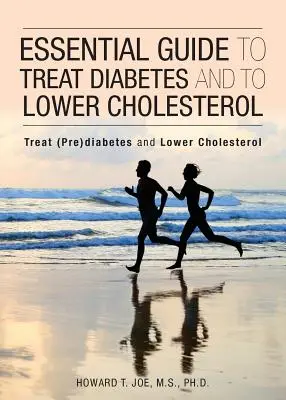Základná príručka na liečbu cukrovky a zníženie cholesterolu - Essential Guide to Treat Diabetes and to Lower Cholesterol