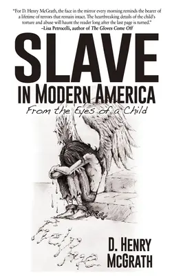 Otrok v modernej Amerike: Očami dieťaťa - Slave In Modern America: From the Eyes of a Child