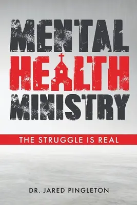 Služba duševného zdravia: Boj je skutočný - Mental Health Ministry: The Struggle Is Real