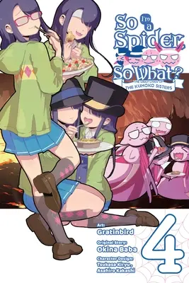 Tak som pavúk, tak čo? každodenný život sestier Kumoko, zv. 4 - So I'm a Spider, So What? the Daily Lives of the Kumoko Sisters, Vol. 4