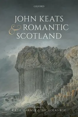 John Keats a romantické Škótsko - John Keats and Romantic Scotland