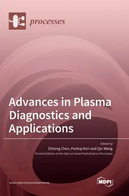 Pokroky v diagnostike a aplikáciách plazmy - Advances in Plasma Diagnostics and Applications
