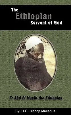 Etiópsky služobník Kristov - The Ethiopian Servant of Christ