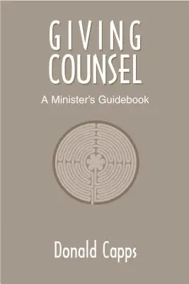 Poskytovanie poradenstva: Príručka pre duchovného - Giving Counsel: A Minister's Guidebook