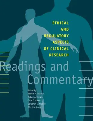 Etické a regulačné aspekty klinického výskumu: Čítanie a komentáre - Ethical and Regulatory Aspects of Clinical Research: Readings and Commentary