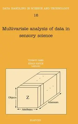 Multivariačná analýza údajov v senzorike: Volume 16 - Multivariate Analysis of Data in Sensory Science: Volume 16