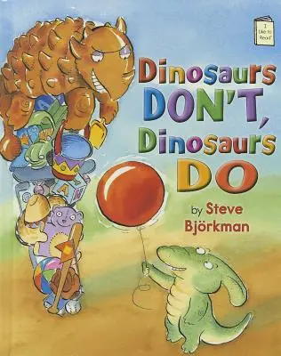 Dinosaury nie, dinosaury áno - Dinosaurs Don't, Dinosaurs Do