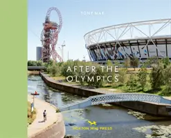 Po olympijských hrách - Regenerácia Stratfordu - After The Olympics - The regeneration of Stratford