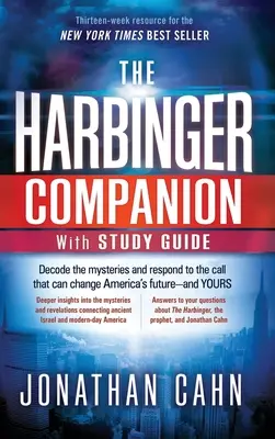 The Harbinger Companion With Study Guide (Sprievodca posolstvom): Rozlúštiť tajomstvá a odpovedať na výzvu, ktorá môže zmeniť budúcnosť Ameriky - a vašu - The Harbinger Companion With Study Guide: Decode the Mysteries and Respond to the Call that Can Change America's Future-and Yours
