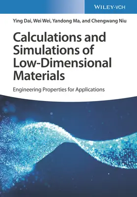 Výpočty a simulácie nízkorozmerných materiálov: Prispôsobenie vlastností pre aplikácie - Calculations and Simulations of Low-Dimensional Materials: Tailoring Properties for Applications