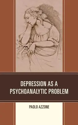 Depresia ako psychoanalytický problém - Depression as a Psychoanalytic Problem