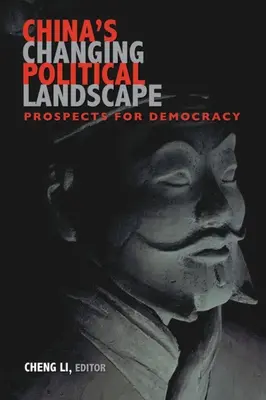 Meniaca sa politická krajina Číny: Vyhliadky na demokraciu - China's Changing Political Landscape: Prospects for Democracy