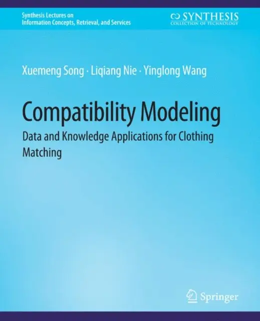 Modelovanie kompatibility - aplikácie údajov a znalostí na porovnávanie odevov - Compatibility Modeling - Data and Knowledge Applications for Clothing Matching