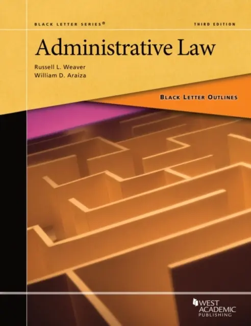 Čierny náčrt správneho práva - Black Letter Outline on Administrative Law