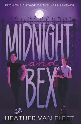 Polnoc a Bex: Súčasný temný romantický román pre mládež - Midnight and Bex: A YA Contemporary Dark Romance Novel
