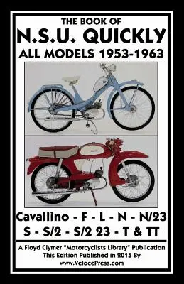 Kniha Nsu Quickly Všetky modely 1953-1963 - Book of the Nsu Quickly All Models 1953-1963