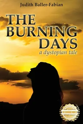 Horiace dni: (18): Dystopický príbeh - The Burning Days: A dystopian tale