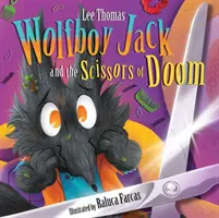 Wolfboy Jack - a nožnice skazy - Wolfboy Jack - and The Scissors of Doom