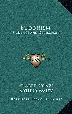 Budhizmus: Jeho podstata a vývoj - Buddhism: Its Essence and Development