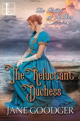 Váhavá vojvodkyňa: Pôvabne sexy historická romanca z obdobia regentstva - The Reluctant Duchess: A Charmingly Sexy Historical Regency Romance