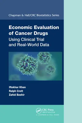 Ekonomické hodnotenie liekov proti rakovine: Využitie údajov z klinických štúdií a reálneho sveta - Economic Evaluation of Cancer Drugs: Using Clinical Trial and Real-World Data