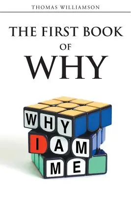 Prvá kniha Prečo - Prečo som ja! - The First Book of Why - Why I Am Me!