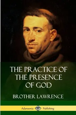 Prax Božej prítomnosti - The Practice of the Presence of God