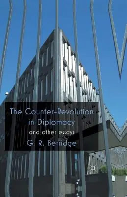 Kontrarevolúcia v diplomacii a iné eseje - The Counter-Revolution in Diplomacy and Other Essays
